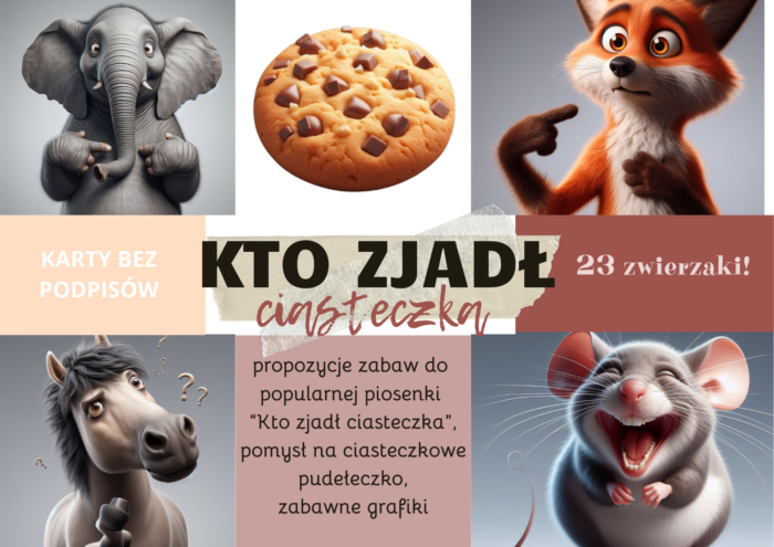 KTO ZJADŁ CIASTECZKA?- karty+ zabawy